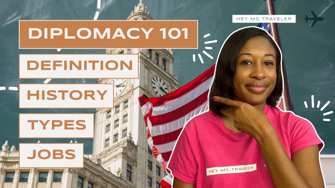 What Is Diplomacy? | Definition, History, Types, & Jobs - YouTube