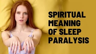 |Spiritual Meaning Of Sleep Paralysis|