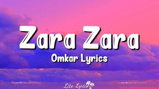 Zara Zara Behekta Hai (Lyrics) Omkar, Nishit Basumatary, Aditya Bhardwaj