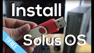 Installing Solus OS (Linux) for Beginners