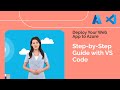 Deploy a Web App to Azure Using VS Code: A Step-by-Step Guide