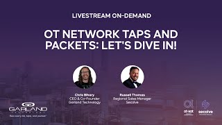 OT network taps and packets: Let's dive in!  | Secolve livestream on-demand