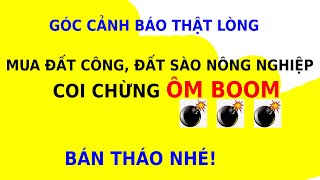 LỘT TRẦN SECONDHOME, ĐẤT NHÀ VƯỜN, ĐẤT NÔNG NGHIỆP CÔNG, SÀO 1000M2, COI CHỪNG ÔM BOOM, BÁN THÁO