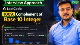 LeetCode 1009 Complement of Base 10 Integer | Inbuilt Function + Interview Approach | Java Python