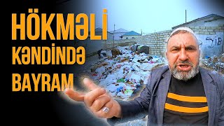 Hökməli kəndində nələr baş verir - Kəntdə vəziyyət -MirƏləkbər ağanın söhbətləri | Nail Kəmərli