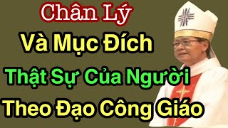 Chân Lý và Mục Đích Của Người Công giáo - ĐC Nguyễn Văn Khảm