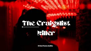 The Craigslist Killer.