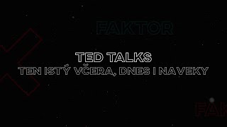 MK 022 X-Faktor - TEDtalks - Ten istý včera, dnes i naveky