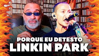 Linkin Park - Porque Eu Detesto