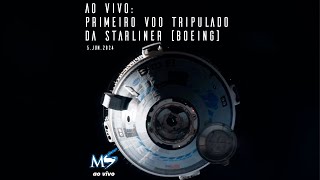 AO VIVO: Primeiro lançamento tripulado da cápsula Starliner (Boeing/NASA)