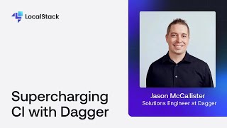 Supercharging CI with Dagger