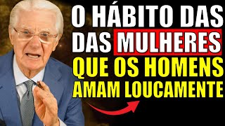 Os Homens São Apaixonados Pelas Mulheres Que Têm Esse Hábito – Bob Proctor