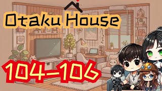 【 🔴 ᴸᶦᵛᵉ 】🏠 Otaku House 104-106  6 เท่า !