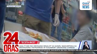 Nasa P100k ng drogang binalot sa kanin, nakumpiska sa arestadong Vietnamese at kasabwat... | 24 Oras