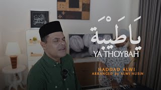Haddad Alwi - Ya Thoybah (Live Session)