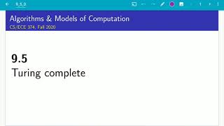UIUC CS 374 FA 20: 9.5. Turing complete: Or what else is equivalent to a Turing machine?