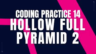 Hollow Full Pyramid 2 || Coding Practice 14 || Python coding tips tricks || Nxtwave ccbp 4.0 telugu