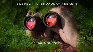 Suspect (AGB) - Final Moments EXTENDED AND REMASTERED ft.Broadday #AGB #Suspiciousactivity