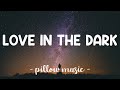 Love In The Dark - Adele (Lyrics) 🎵