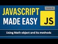 Using Math objects and its methods in JavaScript  | JavaScript Made Easy - Session 48