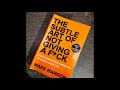 Learn English audiobook: The Subtle Art of Not Giving A Fuck by Mark Manson, Motivational Video Good