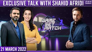 Game Set Match - Exclusive talk with Shahid Afridi - SAMAATV - 21 March