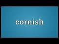 Cornish Meaning