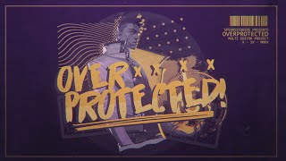 Overprotected | MEP part