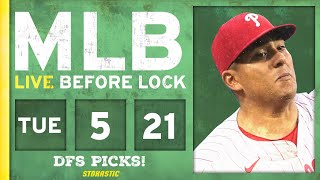MLB DFS Picks Today 5/21/24: DraftKings & FanDuel Baseball Lineups | Live Before Lock