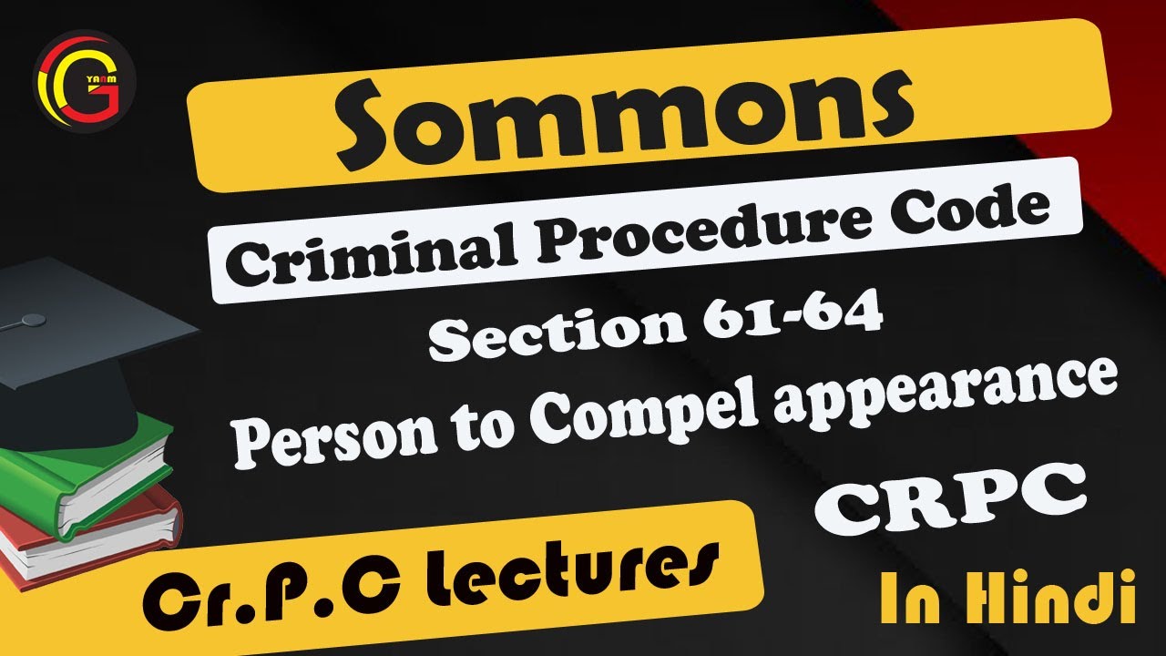 Summons Section 61 To 64 (Part 1)- Process To Compel Appearance ...