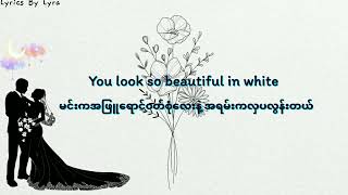 Shane Filan - Beautiful In White Lyrics ( Myanmar Subtitles and Eng Subtitles )