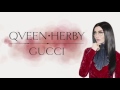 Qveen Herby Gucci clean version