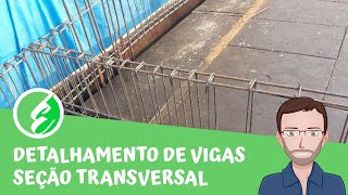 Detalhamento da seção transversal de vigas [Teoria]