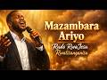 Mazambara Ariyo – Rudo RwaJesu Rwatisanganisa  - Classic Shona Gospel Hymn