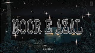 Noor - E - Azal | lyrics | ATIF ASLAM | Maula Mann Ko Noor Se Bhar De...