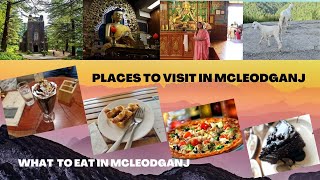Mcleodganj: Part-2| Places to visit| Buddhist temple| Best cafes and food
