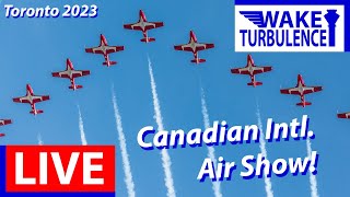 🔴LIVE Air Show | Canadian Intl. Air Show | Toronto 2023