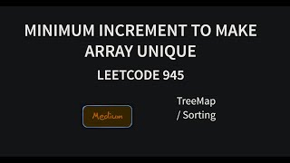 Minimum Increment to Make Array Unique - Leetcode 945 - Java