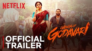 Gangs of Godavari | Official Trailer | Vishwak Sen, Neha Shetty, Anjali, Nassar, Sai Kumar