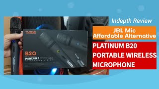 JBL MIC AFFORDABLE ALTERNATIVE, PLATINUM B20 B10 PORTABLE DUAL WIRELESS MICROPHONE UNBOXING & REVIEW