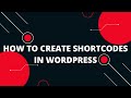 How To Create Shortcodes In WordPress