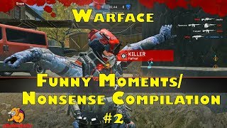 Warface - Funny Moments/Nonsense Compilation Vol. 2