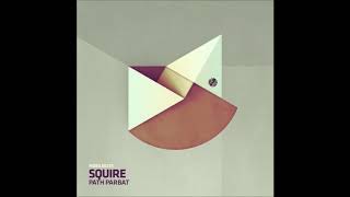 Squire - Path Parbat (Original Mix)