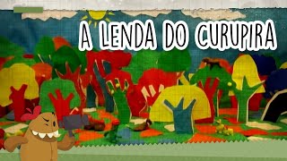 A Lenda do Curupira (The Tale of Curupira)