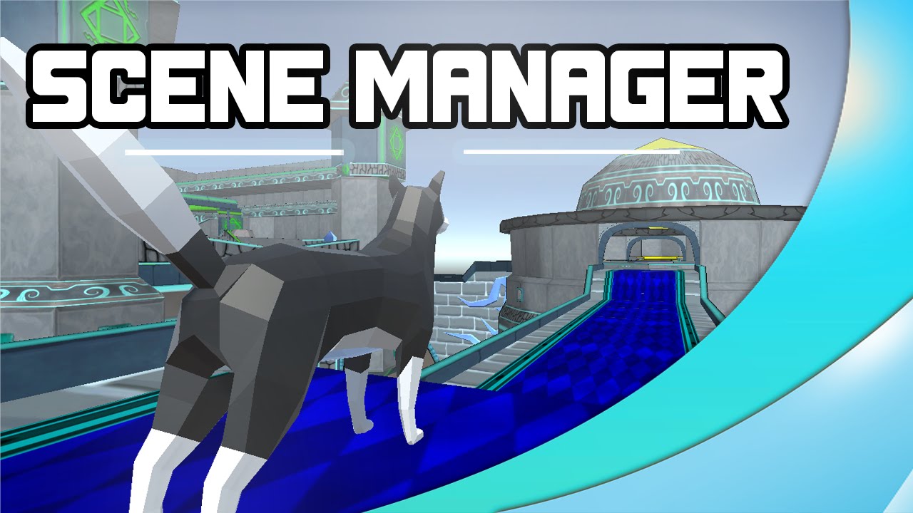 Scene Manager Dynamic Loading Game Mechanics Unity 3d Youtube