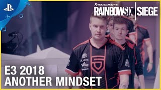 Rainbow Six Siege - E3 2018 Another Mindset: An Esports Documentary | PS4