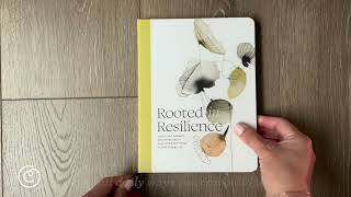 Rooted in Resilience: A guided journal to help you build and recognize your own capacity.