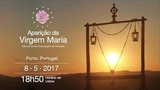 Aparição da Virgem Maria - 08/05/2017 (Porto, Portugal)