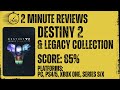 destiny 2 u0026 legacy collection two minute review