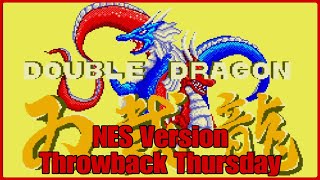 Double Dragon NES Version- Throwback Thursday